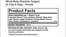 Load image into Gallery viewer, Dr. Mercola Dr. Mercola Whole Body Glandular Support for Pets - Female (75 Scoops)