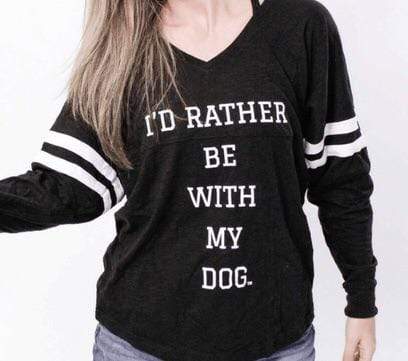 I’d Rather Be With My Dog I’d Rather Be With My Dog Varsity Long Sleeve T