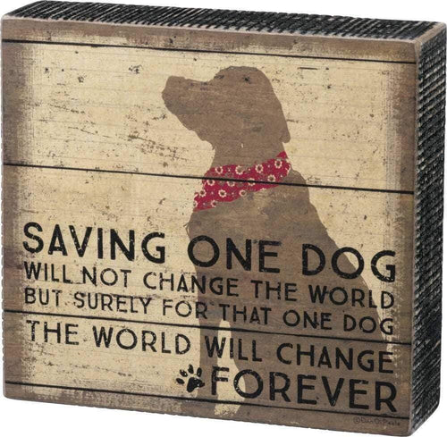 Primitives by Kathy Saving One Dog - Box Sign