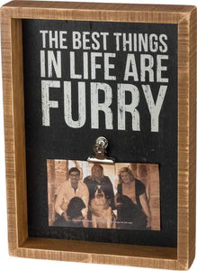 Primitives by Kathy The Best Things in Life are Furry - Picture Frame